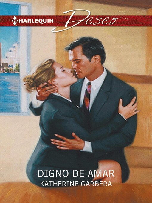 Title details for Digno de amar by Katherine Garbera - Available